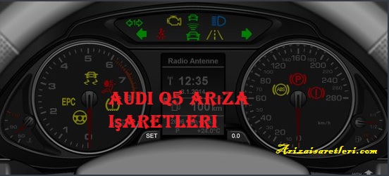 Audi Q5 arıza işaretleri