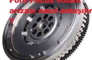 Ford Focus volant arızası nasıl anlaşılır