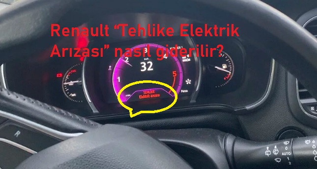 Renault “Tehlike Elektrik Arızası” nasıl giderilir?